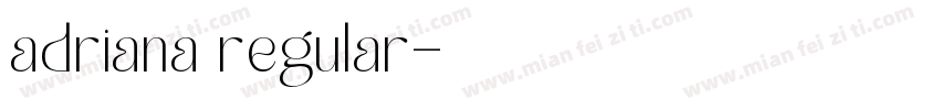adriana regular字体转换
